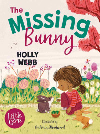 Holly Webb — Little Gems – The Missing Bunny