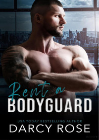 Darcy Rose — Rent a bodyguard