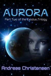 Andreas Christensen — Aurora (The Exodus Trilogy)