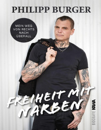 Philipp Burger — Freiheit mit Narben