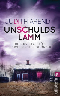 Arendt, Judith [Arendt, Judith] — Ruth Holländer 01 - Unschuldslamm