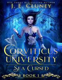 J.E. Cluney — Corviticus University: Sea Cursed