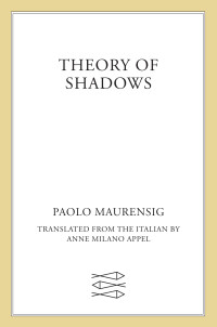 Paolo Maurensig — Theory of Shadows