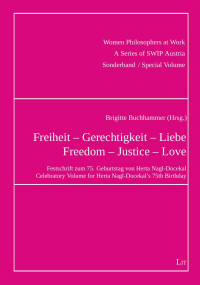 Brigitte Buchhammer (Hg.); — Freiheit - Gerechtigkeit - Liebe. Freedom - Justice - Love