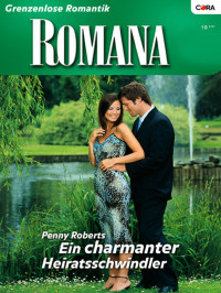 Penny Roberts [Roberts, Penny] — Ein charmanter Heiratsschwindler