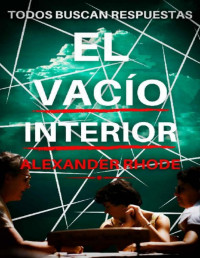 Alexander Rhode — El Vacío Interior