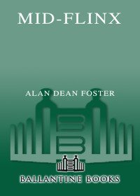 Foster, Alan Dean — Mid-Flinx