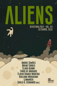 Saulo A. Sisnando (Org.) — Aliens (Revistinha Pulp Livro 3)