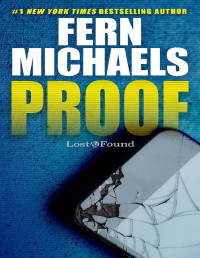 Fern Michaels — Proof - Lost and Found #04