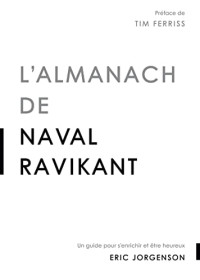 Eric Jorgenson — L'almanach de Naval Ravikant