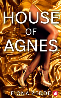 Fiona Zedde — House of Agnes