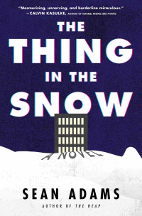 Sean Adams — The Thing in the Snow