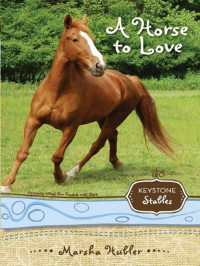 Marsha Hubler; — A Horse to Love