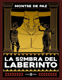 Montse de Paz — LA SOMBRA DEL LABERINTO