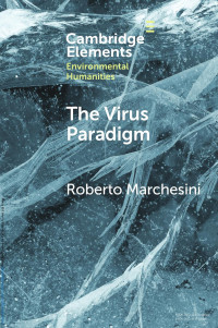 Roberto Marchesini — The Virus Paradigm