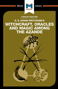 Kitty Wheater — An Analysis of E.E. Evans-Pritchard's Witchcraft, Oracles and Magic Among the Azande