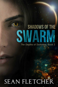 Sean Fletcher [Fletcher, Sean] — Shadows of the Swarm