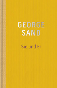 Sand, George — Sie und Er