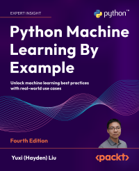 Yuxi (Hayden) Liu — Python Machine Learning By Example (4th Edition)