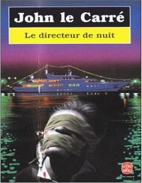 Le Carré, Jhon — Le Directeur de Nuit