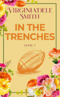 Virginia'dele Smith — In the Trenches 