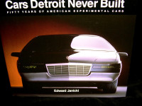 Edward Janicki — Cars Detroit Never Built: 50 Years of American Experimental Cars