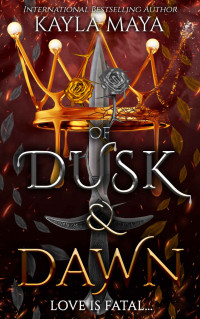 Kayla Maya — Of Dusk & Dawn: Saga of the Cursed book 2