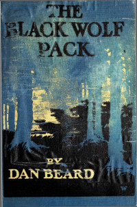 Daniel Carter Beard — The Black Wolf Pack