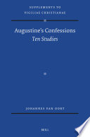 Johannes van Oort — Augustine's Confessions: Ten Studies