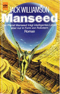 Jack Williamson — Manseed