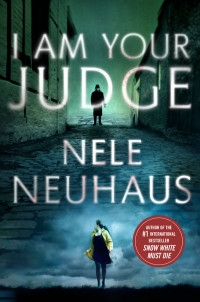 Nele Neuhaus — I Am Your Judge