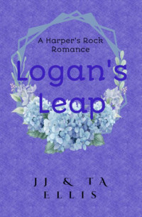 JJ Ellis & TA Ellis — Logan's Leap