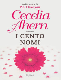 Cecelia Ahern — I cento nomi