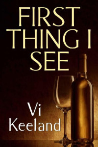 Vi Keeland  — First Thing I See