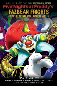 Scott Cawthon, Elley Cooper, Andrea Waggener — Five Nights at Freddy's: Fazbear Frights Graphic Novel Collection Vol. 5