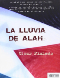 César Pintado — LA LLUVIA DE ALAH