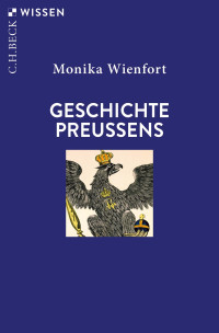 Monika Wienfort; — Geschichte Preussens