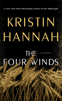 Kristin Hannah — The Four Winds