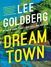 Lee Goldberg — Dream Town
