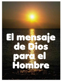 Administrator — EL MENSAJE DE DIOS AL HOMBRE