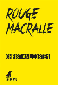 Joosten, Christian — Rouge macralle (French Edition)