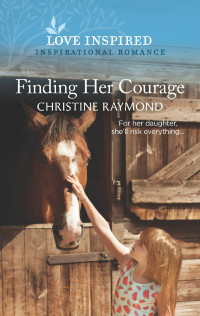Christine Raymond — Finding Her Courage