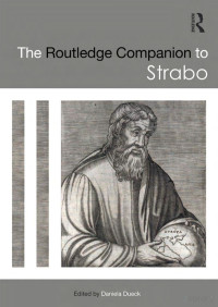 Daniela Dueck — The Routledge Companion to Strabo