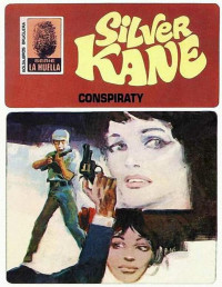 Silver Kane — Conspiraty