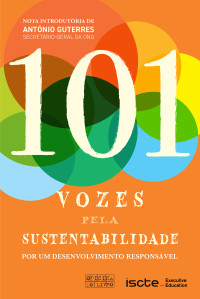 Vários Autores / ISCTE — 101 Vozes pela Sustentabilidade