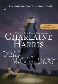 Charlaine Harris — Dead Until Dark