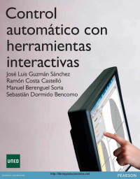 Guzmán, Costa, Berenguel, Dormido — Control Automático con Herramientas Interactivas