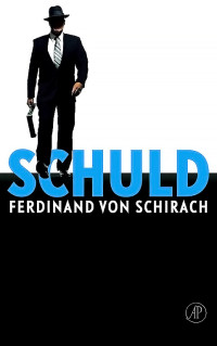 Ferdinand von Schirach — Schuld