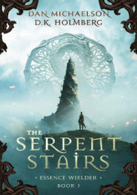 Dan Michaelson — The Serpent Stairs