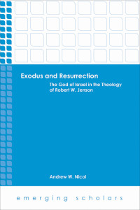 Andrew W. Nicol — Exodus and Resurrection